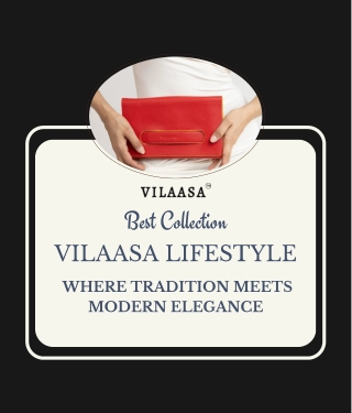 Vilaasa Lifestyle | Premium Ladies Leather Handbags