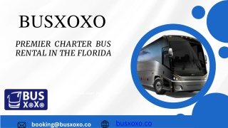 PREMIER  CHARTER  BUS RENTAL IN THE FLORIDA 