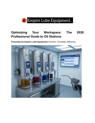 Maximize Shop ROI 2026: Oil Station Guide from Empire Lube Equipment