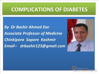 complications of diabetes by dr bashir ahmed dar associate professor medicine sopore kashmir