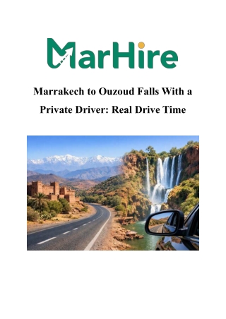 Marrakech to Ouzoud: Real Drive Time With Driver