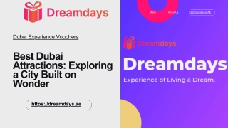 Best Dubai Attractions: Exploring a City Built on Wonder