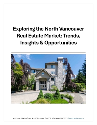 Exploring the North Vancouver Real Estate Market - Trends, Insights & Opportunities