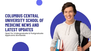 Columbus Central University School of Medicine News and Latest Updates