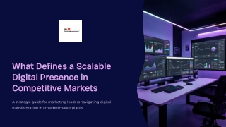 What Defines a Scalable Digital Presence in Competitive Markets