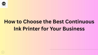 How to Choose the Best Continuous Ink Printer for Your Business