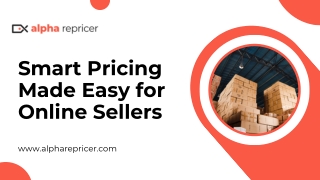 Smart Pricing Made Easy for Online Sellers ppt