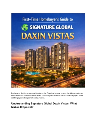First-Time Homebuyer's Guide to Signature Global Daxin Vistas