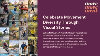 Celebrate Movement Diversity Through Visual Stories