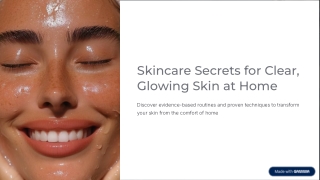 Skincare Secrets for Clear Glowing Skin at Home