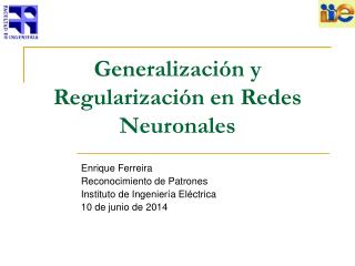 Generalización y Regularización en Redes Neuronales