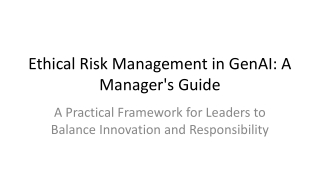 Ethical Risk Management in GenAI_ A Manager's Guide