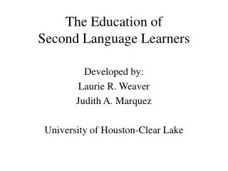 The Education of Second Language Learners