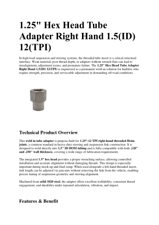 11.25 HHex Head Tube Adapter Right Hand 1.5(ID) 12(TPI)