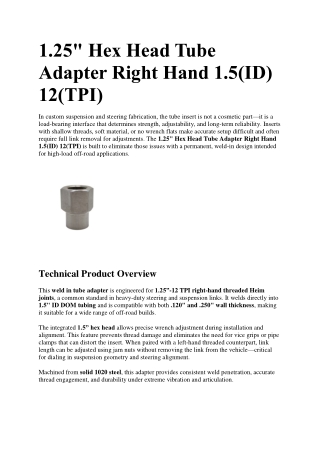 1.25 Hex Head Tube Adapter Right Hand 1.5(ID) 12(TPI)