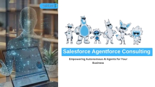 Salesforce Agentforce Consulting Empowering Autonomous AI Agents for Your Business