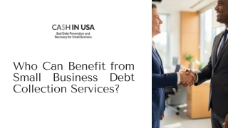 Who Can Benefit from Small Business Debt Collection Services?