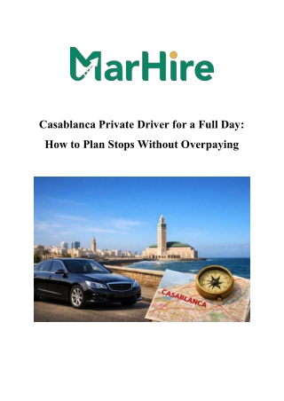 Casablanca Full-Day Driver: Plan Stops, Pay Less