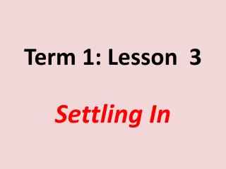 Term 1: Lesson 3