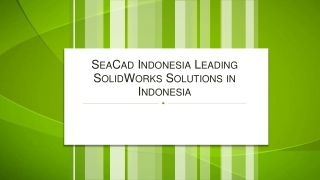 SeaCad Indonesia Leading SolidWorks Solutions in Indonesia