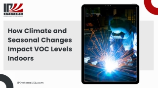 How Seasonal Changes Influence Indoor VOC Levels And Air Quality