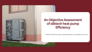 An Objective Assessment of silktech heat pump Efficiency