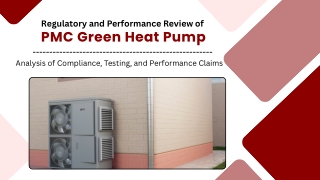Regulatory and Performance Review of PMC Green Heat Pump