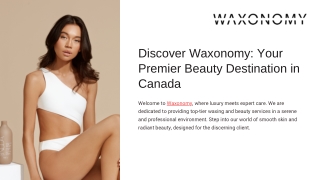 Discover-Waxonomy-Your-Premier-Beauty-Destination-in-Canada