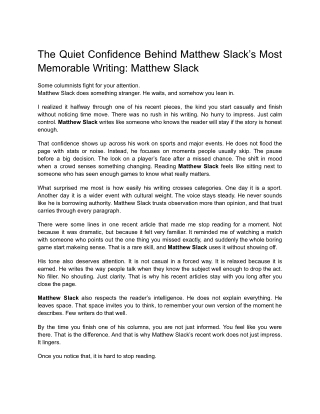 The Quiet Confidence Behind Matthew Slack’s Most Memorable Writing