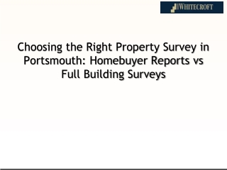 Choosing the Right Property Survey in Portsmouth Homebuyer Reports vs Full Building Surveys
