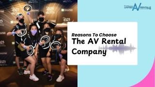 Reasons To Choose The AV Rental Company