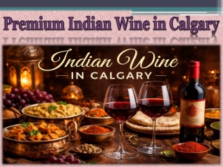 Premium Indian Wine in Calgary