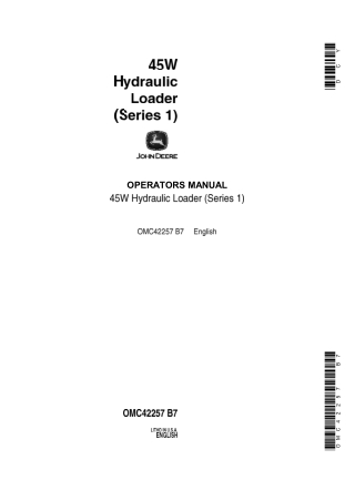 John Deere 45W Hydraulic Loader (Series 1) Operator’s Manual Instant Download (Publication No.OMC42257)