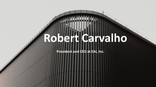 Robert Carvalho - A Relentless Growth Seeker - Florida