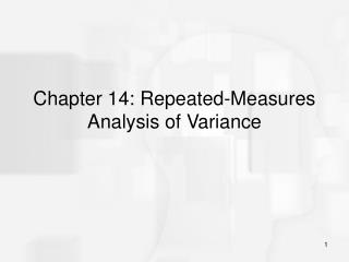 Chapter 14: Repeated-Measures Analysis of Variance