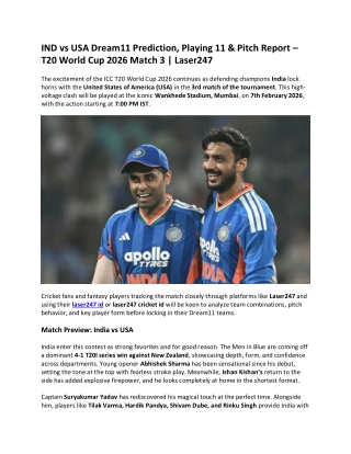 IND vs USA Dream11 Prediction, Playing 11 & Pitch Report – T20 World Cup 2026 Match 3 -  Laser247