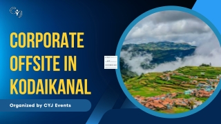Book Corporate Offsite Venues in Kodaikanal with CYJ