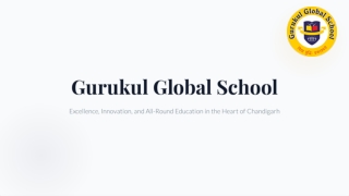 Quality Education Top 5 CBSE Schools in Chandigarh - Gurukul Global Chandigarh