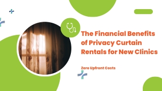 The Financial Benefits of Privacy Curtain Rentals for New Clinics