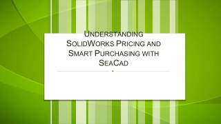 Understanding SolidWorks Pricing and Smart Purchasing with SeaCad