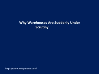 Why Warehouses Are Suddenly Under Scrutiny