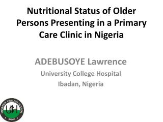 Nutritional Status of Older Persons Presenting in a Primary Care Clinic in Nigeria