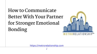 How to Communicate Better With Your Partner for Stronger Emotional Bonding