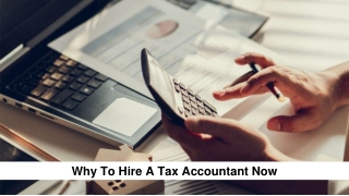 Why To Hire A Tax Accountant Now