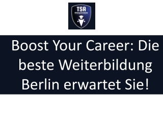 Boost Your Career - Die beste Weiterbildung Berlin erwartet Sie!