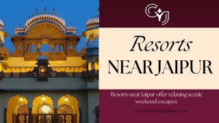 Relaxing Resorts Near Jaipur for a Perfect Short Escape