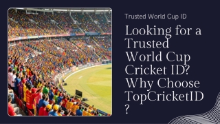 Looking for a Trusted World Cup Cricket ID Why Choose TopCricketID