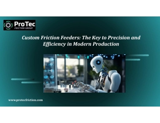 Custom Friction Feeders The Key to Precision and Efficiency in Modern Production