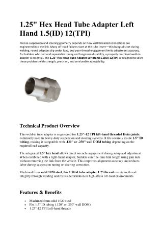 1.25 Hex Head Tube Adapter Left Hand 1.5(ID) 12(TPI)