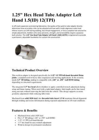 1.25 Hex Head Tube Adapter Left Hand 1.5(ID) 12(TPI)